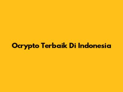 Ocrypto Terbaik Di Indonesia