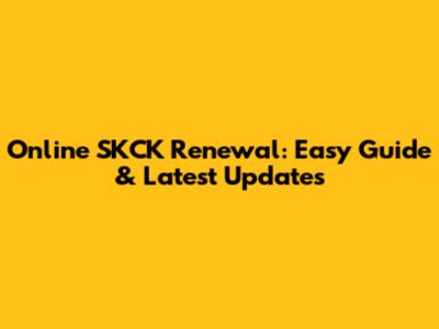 Online SKCK Renewal: Easy Guide & Latest Updates