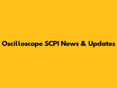 Oscilloscope SCPI News & Updates