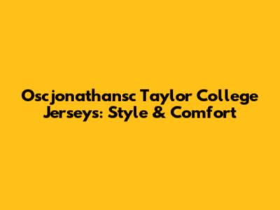 Oscjonathansc Taylor College Jerseys: Style & Comfort