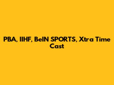 PBA, IIHF, BeIN SPORTS, Xtra Time Cast