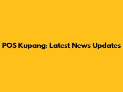 POS Kupang: Latest News Updates