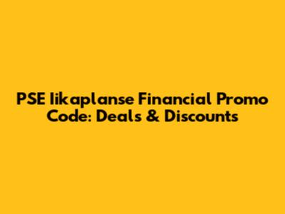 PSE Iikaplanse Financial Promo Code: Deals & Discounts