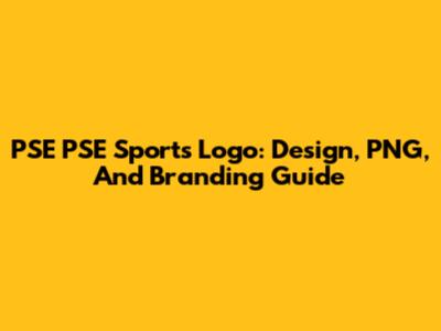 PSE PSE Sports Logo: Design, PNG, And Branding Guide