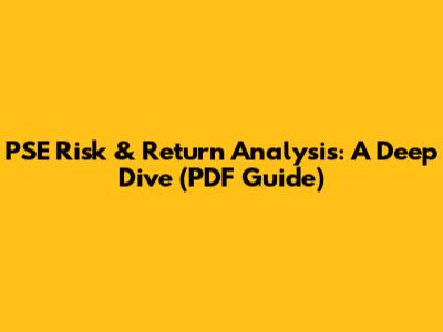 PSE Risk & Return Analysis: A Deep Dive (PDF Guide)