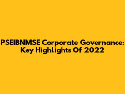 PSEIBNMSE Corporate Governance: Key Highlights Of 2022