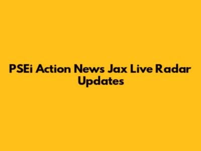 PSEi Action News Jax Live Radar Updates