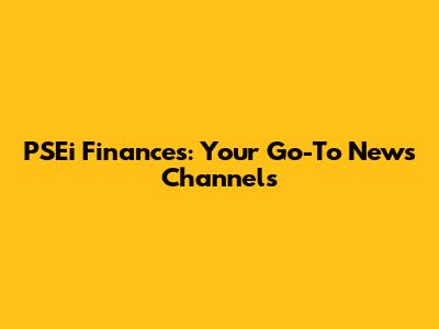 PSEi Finances: Your Go-To News Channels