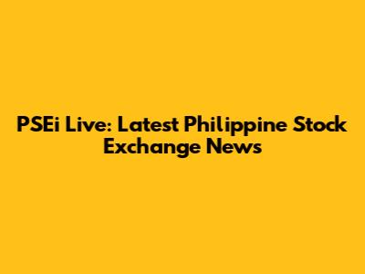 PSEi Live: Latest Philippine Stock Exchange News