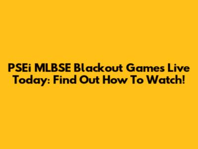 PSEi MLBSE Blackout Games Live Today: Find Out How To Watch!