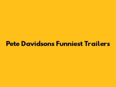 Pete Davidson's Funniest Trailers