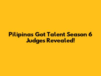 Pilipinas Got Talent Season 6 Judges Revealed!