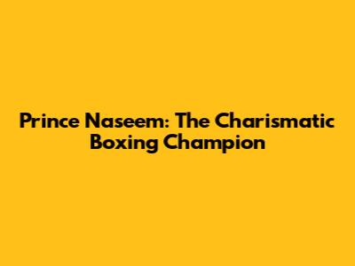 Prince Naseem: The Charismatic Boxing Champion