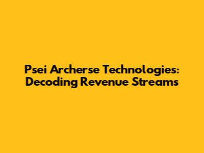 Psei Archerse Technologies: Decoding Revenue Streams