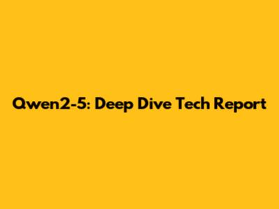 Qwen2-5: Deep Dive Tech Report