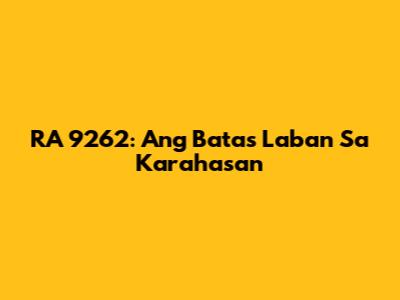 RA 9262: Ang Batas Laban Sa Karahasan