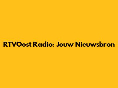 RTVOost Radio: Jouw Nieuwsbron