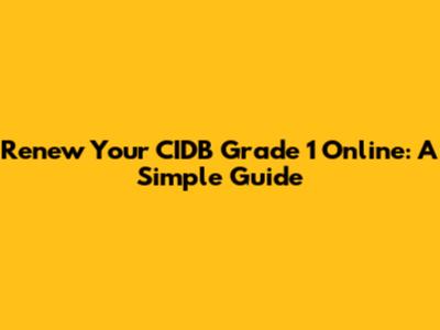 Renew Your CIDB Grade 1 Online: A Simple Guide