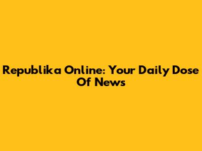 Republika Online: Your Daily Dose Of News