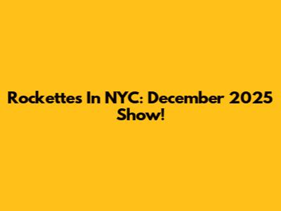 Rockettes In NYC: December 2025 Show!