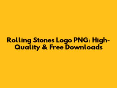 Rolling Stones Logo PNG: High-Quality & Free Downloads
