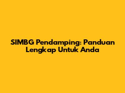 SIMBG Pendamping: Panduan Lengkap Untuk Anda