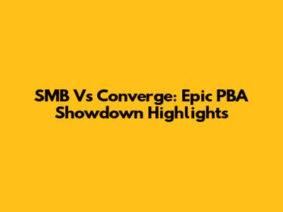 SMB Vs Converge: Epic PBA Showdown Highlights