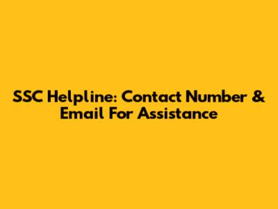 SSC Helpline: Contact Number & Email For Assistance