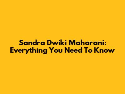 Sandra Dwiki Maharani: Everything You Need To Know