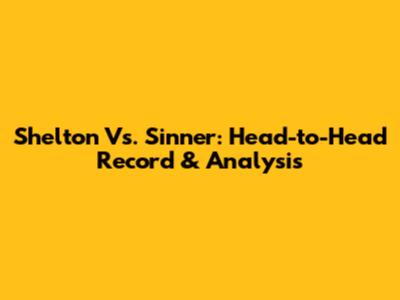 Shelton Vs. Sinner: Head-to-Head Record & Analysis