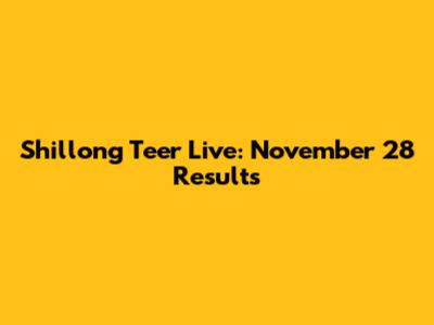 Shillong Teer Live: November 28 Results
