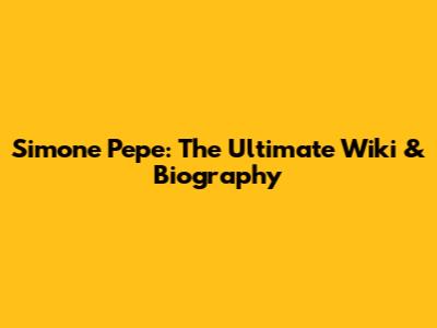 Simone Pepe: The Ultimate Wiki & Biography