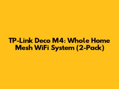 TP-Link Deco M4: Whole Home Mesh WiFi System (2-Pack)