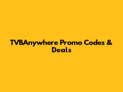 TVBAnywhere Promo Codes & Deals