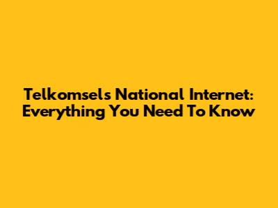 Telkomsel's National Internet: Everything You Need To Know