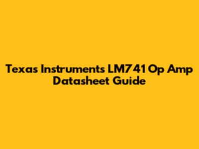 Texas Instruments LM741 Op Amp Datasheet Guide