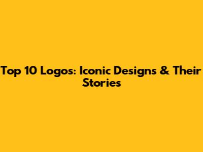 Top 10 Logos: Iconic Designs & Their Stories