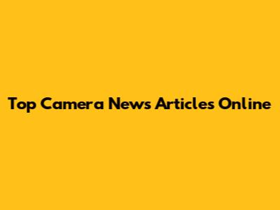 Top Camera News Articles Online