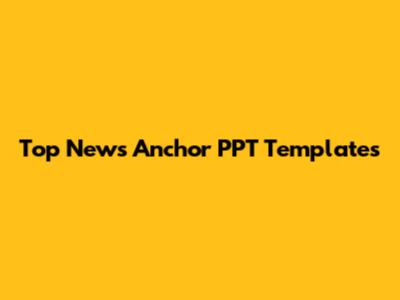 Top News Anchor PPT Templates