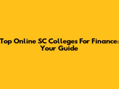 Top Online SC Colleges For Finance: Your Guide