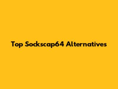 Top Sockscap64 Alternatives