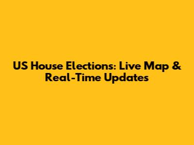 US House Elections: Live Map & Real-Time Updates