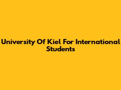 University Of Kiel For International Students