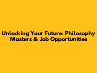 Unlocking Your Future: Philosophy Master's & Job Opportunities