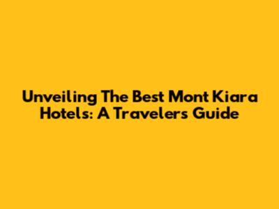 Unveiling The Best Mont Kiara Hotels: A Traveler's Guide