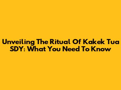 Unveiling The Ritual Of Kakek Tua SDY: What You Need To Know