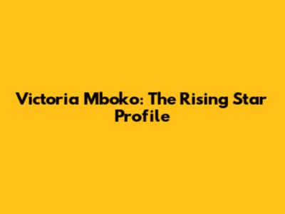 Victoria Mboko: The Rising Star Profile