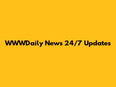 WWWDaily News 24/7 Updates