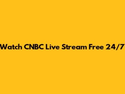 Watch CNBC Live Stream Free 24/7