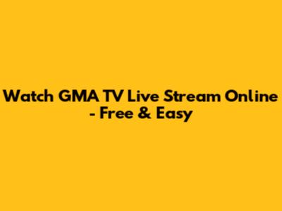 Watch GMA TV Live Stream Online - Free & Easy